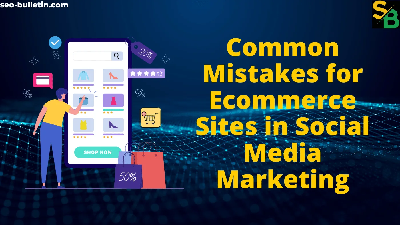 common mistakes for ecommerce sites