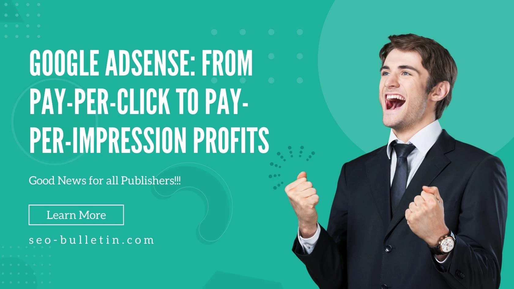 Google AdSense From Pay-Per-Click to Pay-Per-Impression Profits eCPM