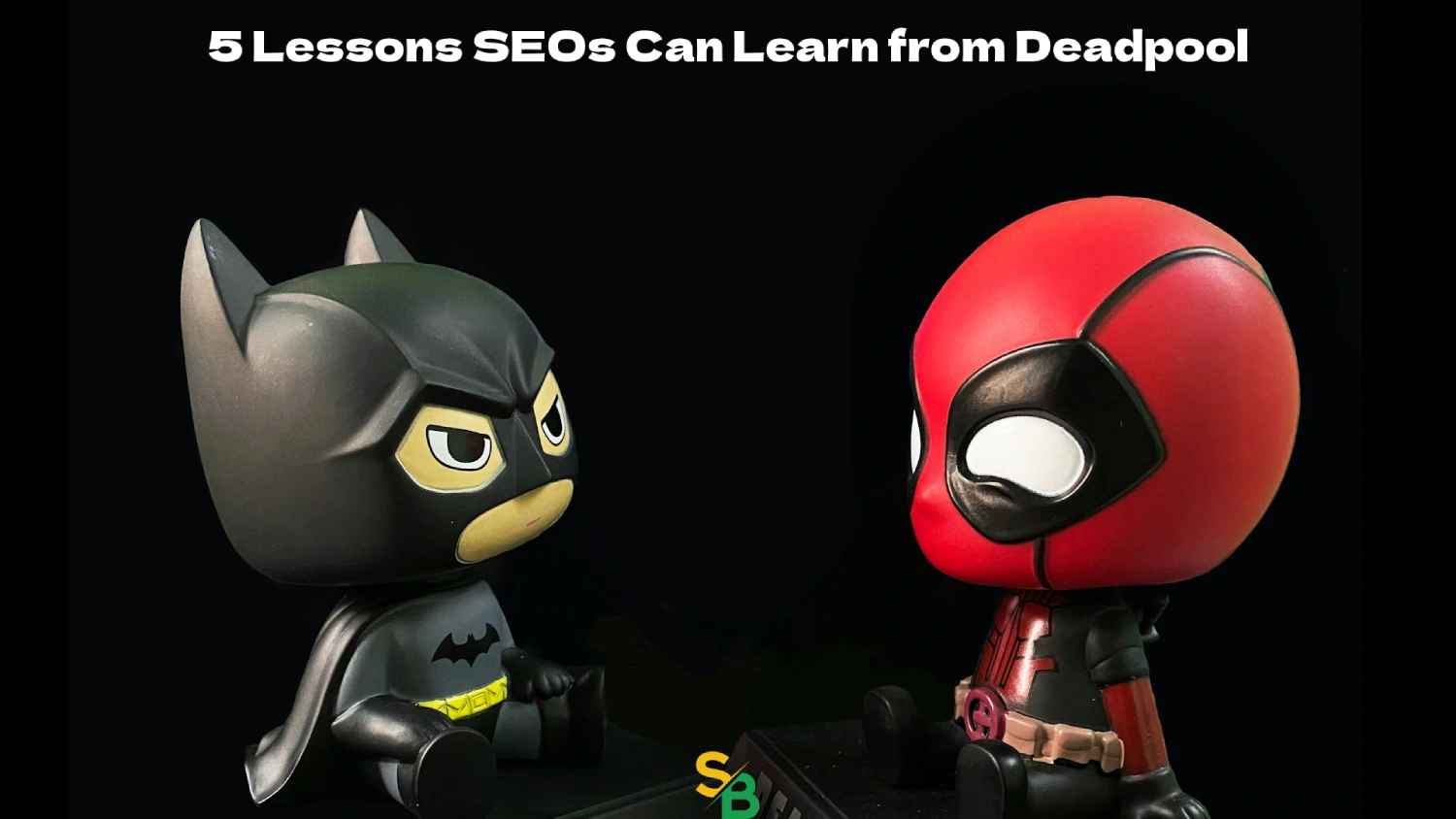 5 Lessons SEOs Can Learn from Deadpool