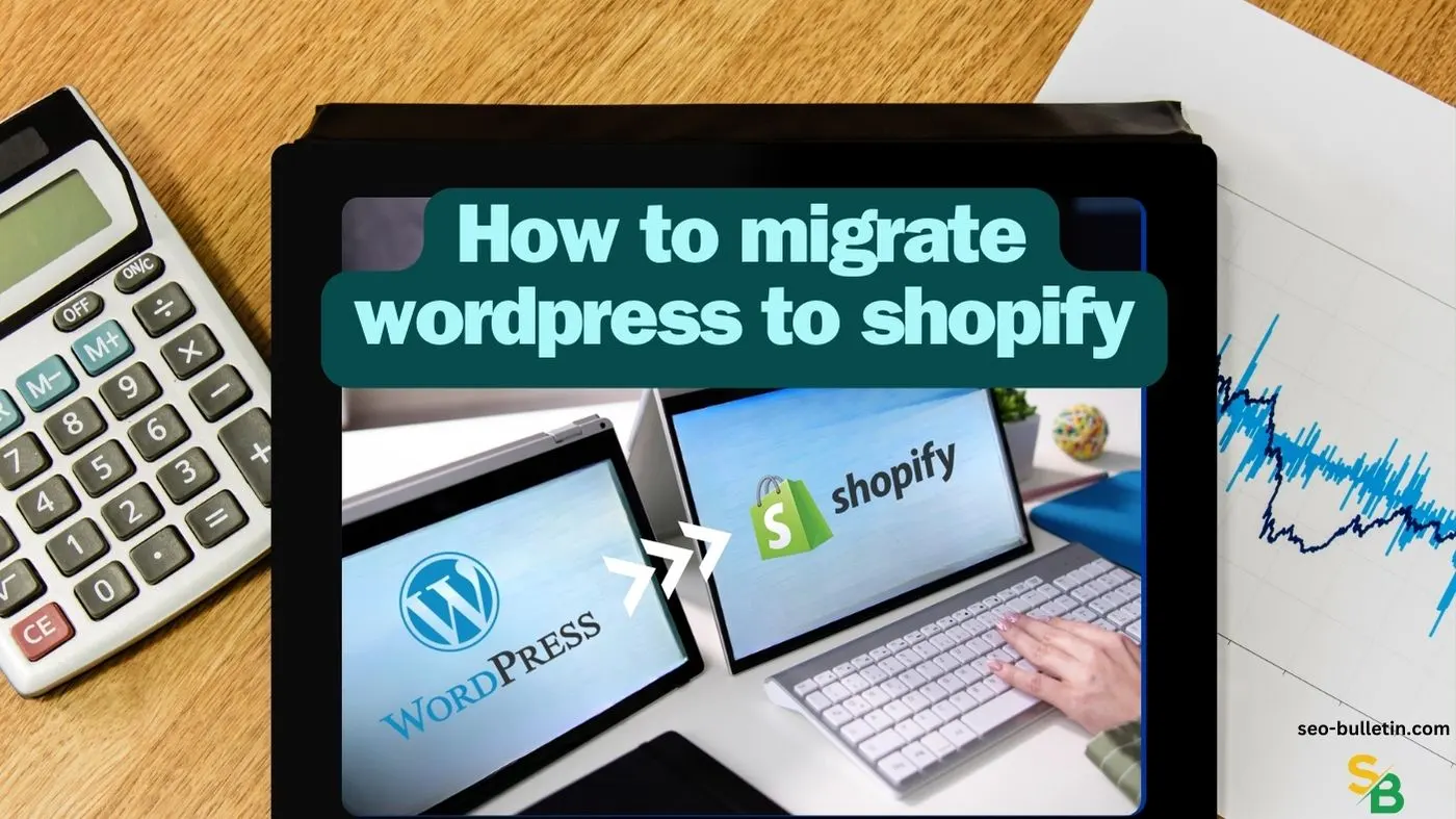 how to migrate from wordpress to shopify featured image for blog